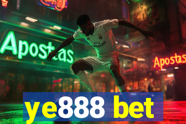 ye888 bet
